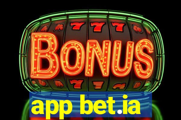 app bet.ia